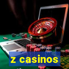 z casinos