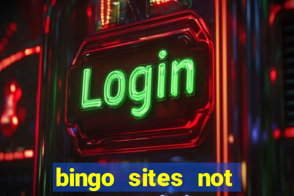 bingo sites not blocked by gamstop