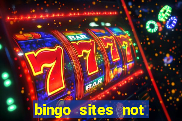 bingo sites not blocked by gamstop