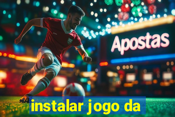 instalar jogo da