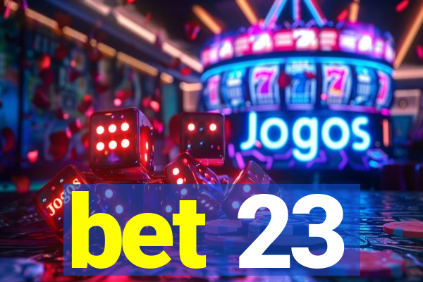 bet 23