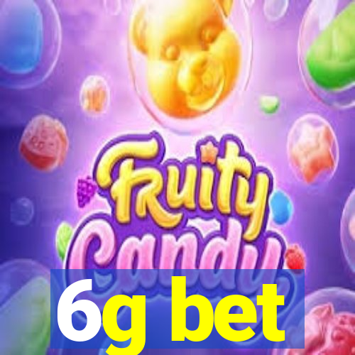 6g bet