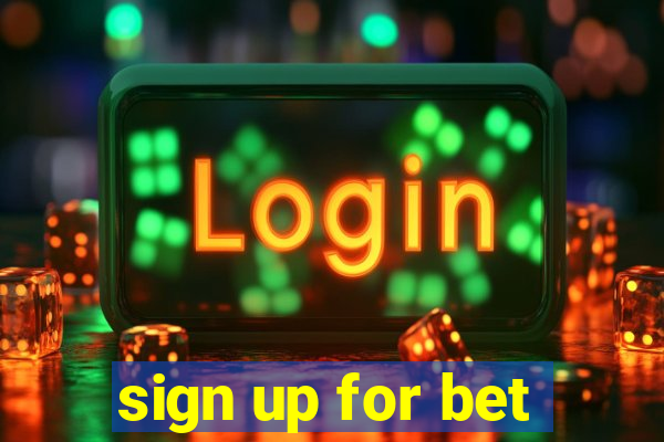 sign up for bet