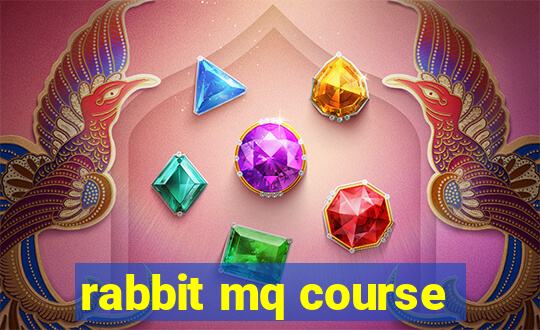 rabbit mq course