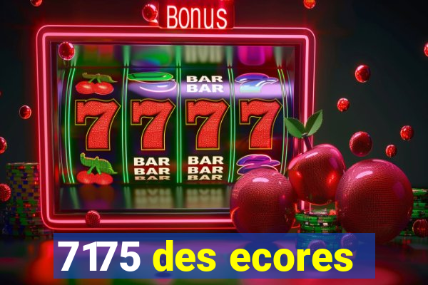 7175 des ecores