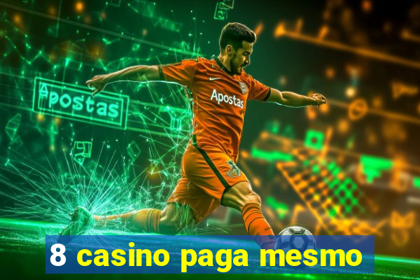 8 casino paga mesmo