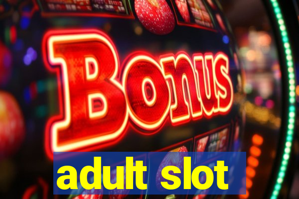 adult slot