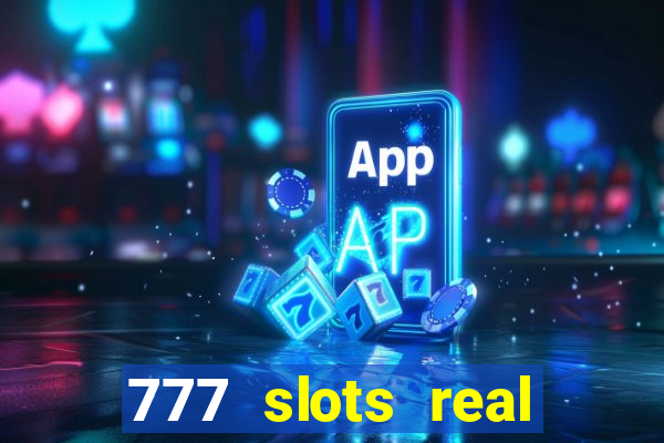 777 slots real money apk