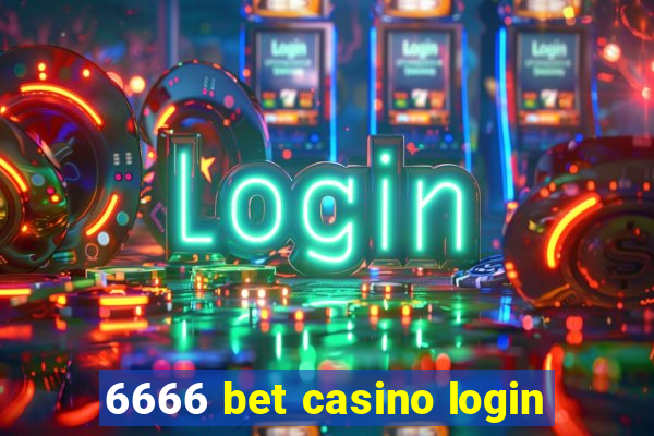 6666 bet casino login