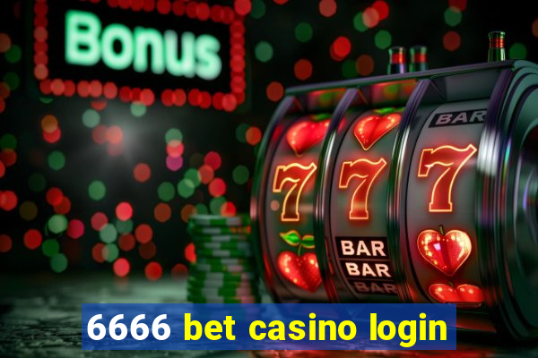 6666 bet casino login