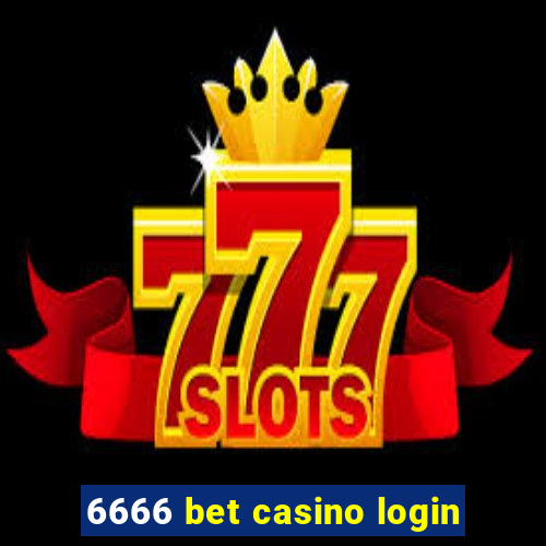 6666 bet casino login