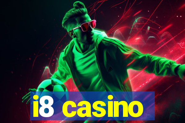 i8 casino