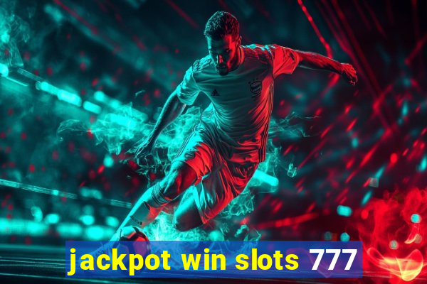 jackpot win slots 777