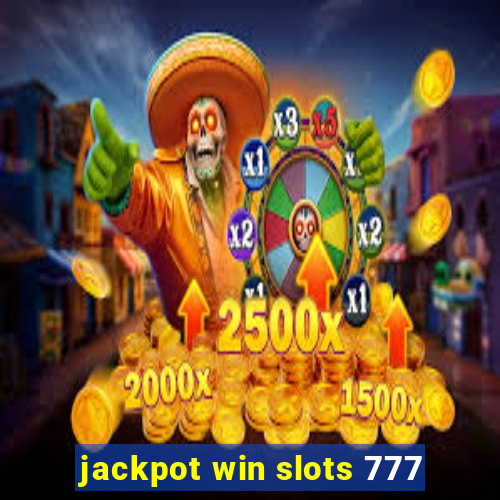 jackpot win slots 777