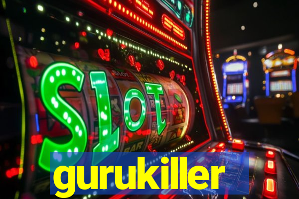 gurukiller