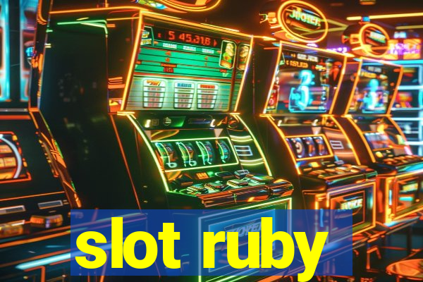 slot ruby