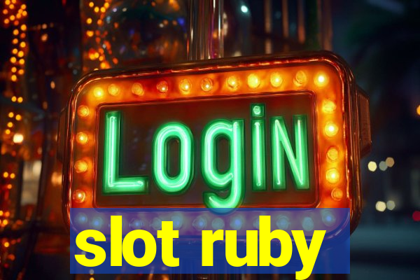 slot ruby