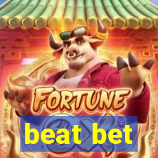 beat bet