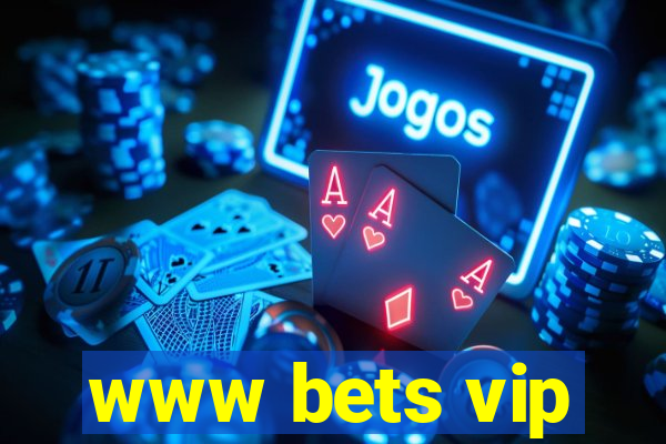 www bets vip