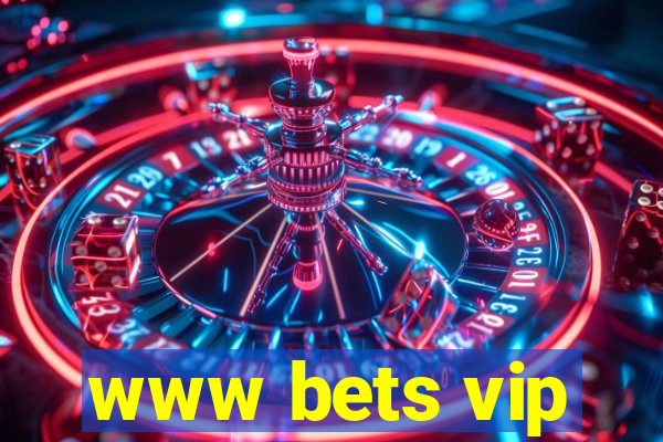 www bets vip