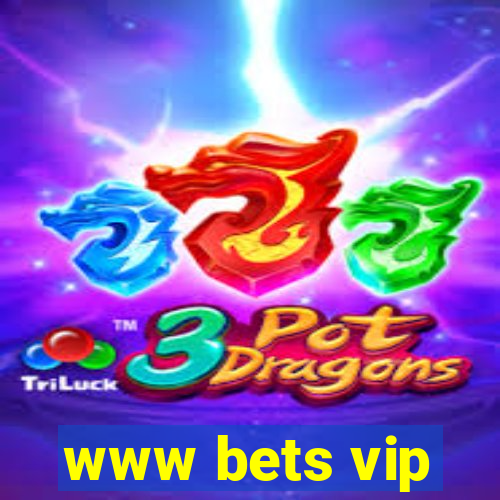 www bets vip