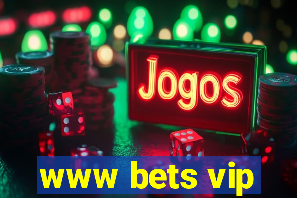 www bets vip