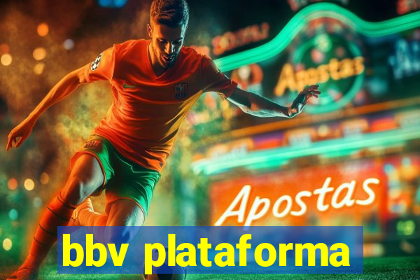 bbv plataforma