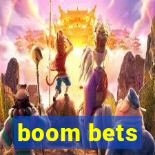 boom bets