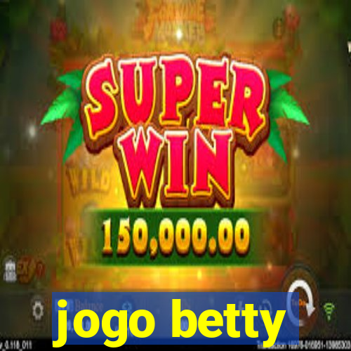 jogo betty