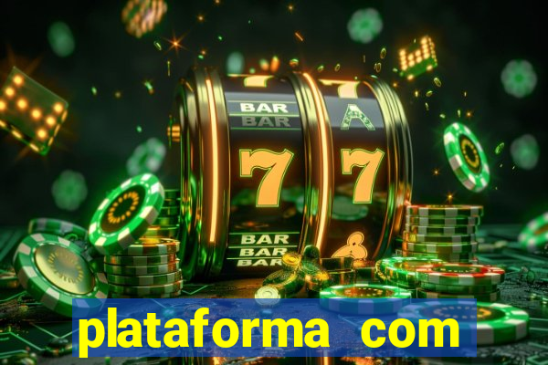 plataforma com bonus de cadastro fortune tiger