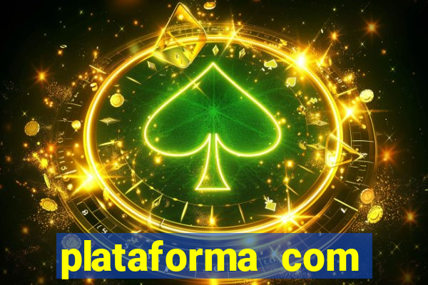 plataforma com bonus de cadastro fortune tiger