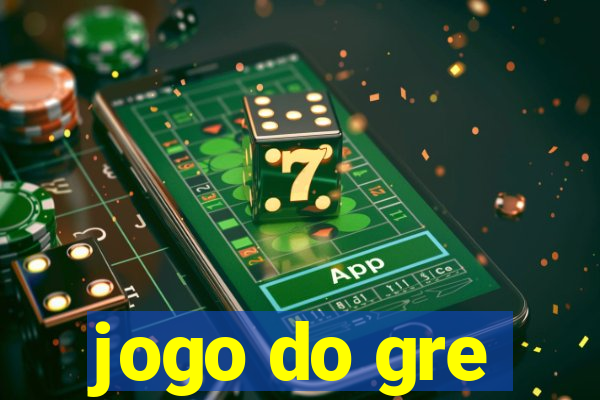 jogo do gre