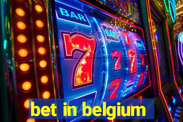 bet in belgium