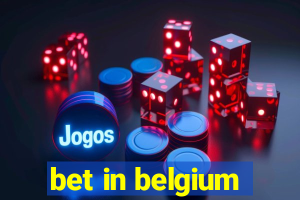 bet in belgium