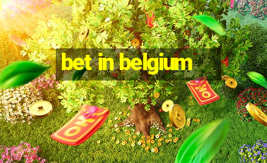 bet in belgium