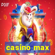 casino max