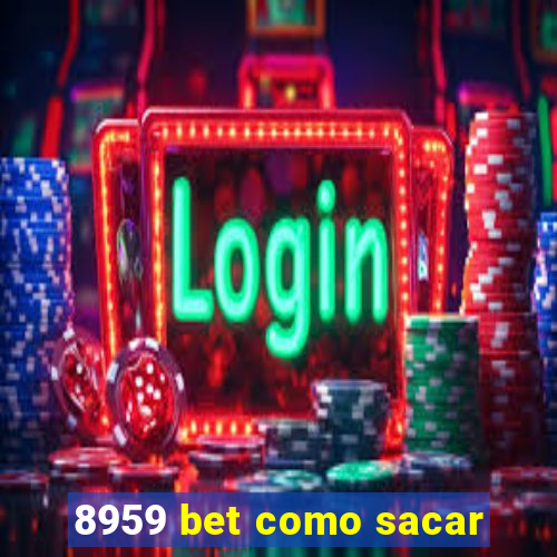 8959 bet como sacar