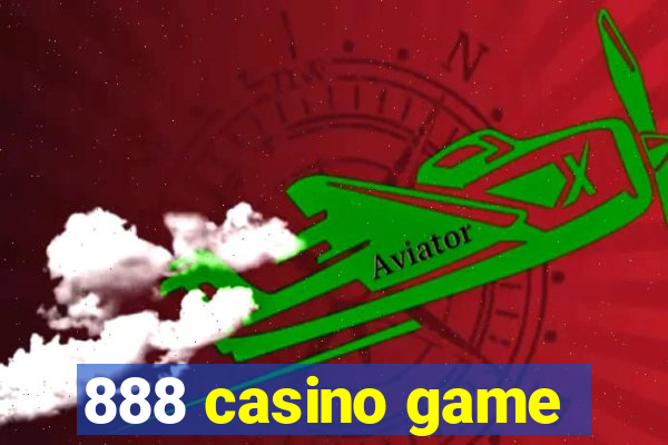 888 casino game