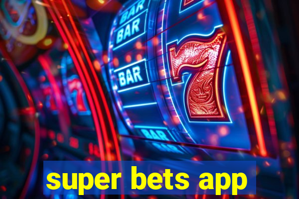 super bets app