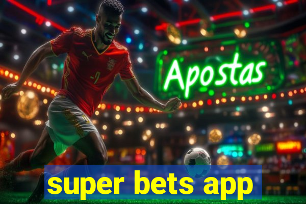 super bets app