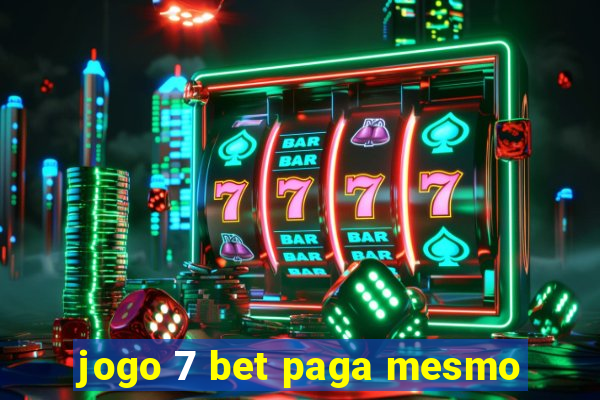 jogo 7 bet paga mesmo