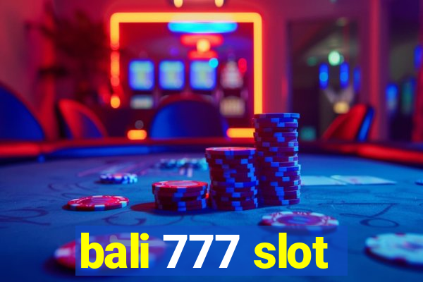 bali 777 slot