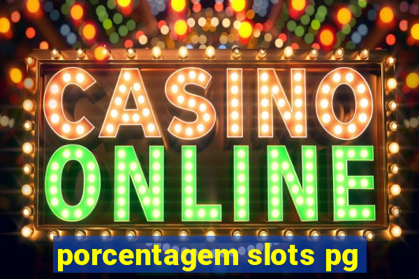 porcentagem slots pg