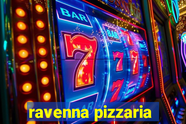 ravenna pizzaria