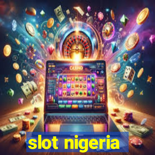 slot nigeria