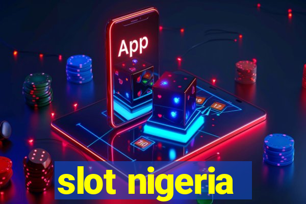 slot nigeria