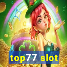 top77 slot