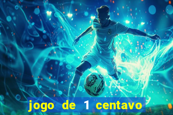 jogo de 1 centavo estrela bet