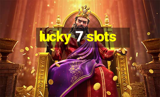 lucky 7 slots