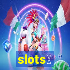 slots、